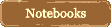 Notebooks